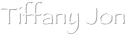 Tiffany Jon